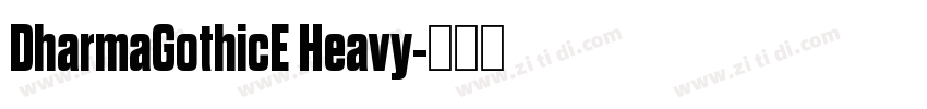 DharmaGothicE Heavy字体转换